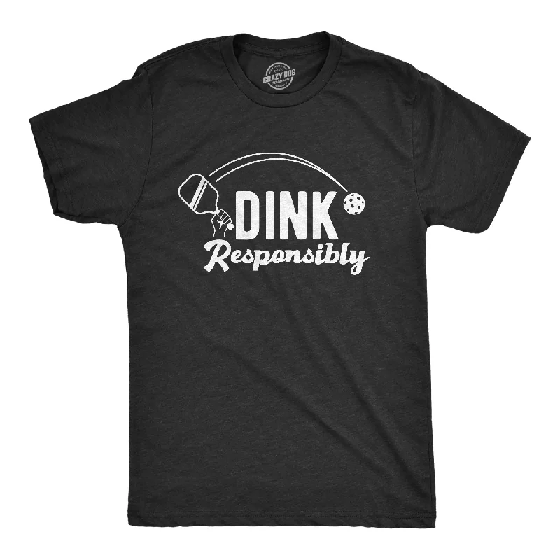 men's outdoor t-shirts -Dink Responsibly Men's T Shirt