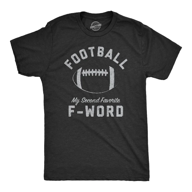 men's t-shirts with funny sayings -Football Is My Second Favorite F-Word Men's T Shirt