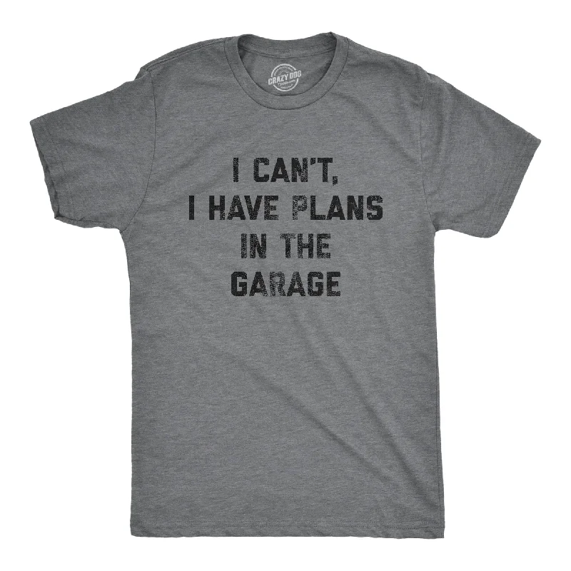 men's printed logo t-shirts -I Can't I Have Plans In The Garage Men's T Shirt