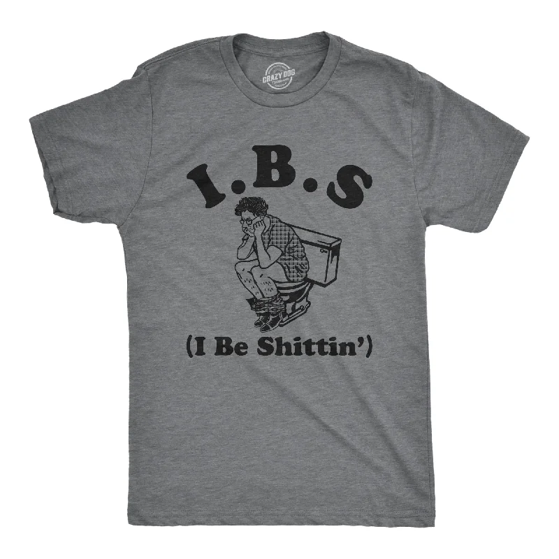 men's trendy graphic t-shirts -IBS I Be Shittin Men's T Shirt