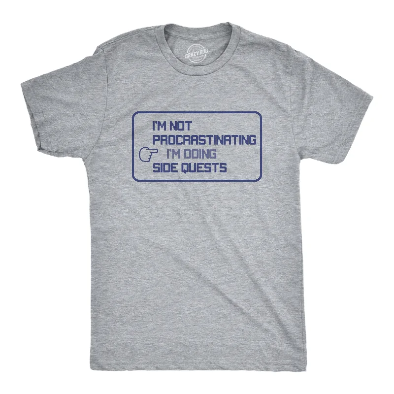 men's athletic graphic t-shirts -I'm Not Procrastinating I'm Doing Side Quests Men's T Shirt