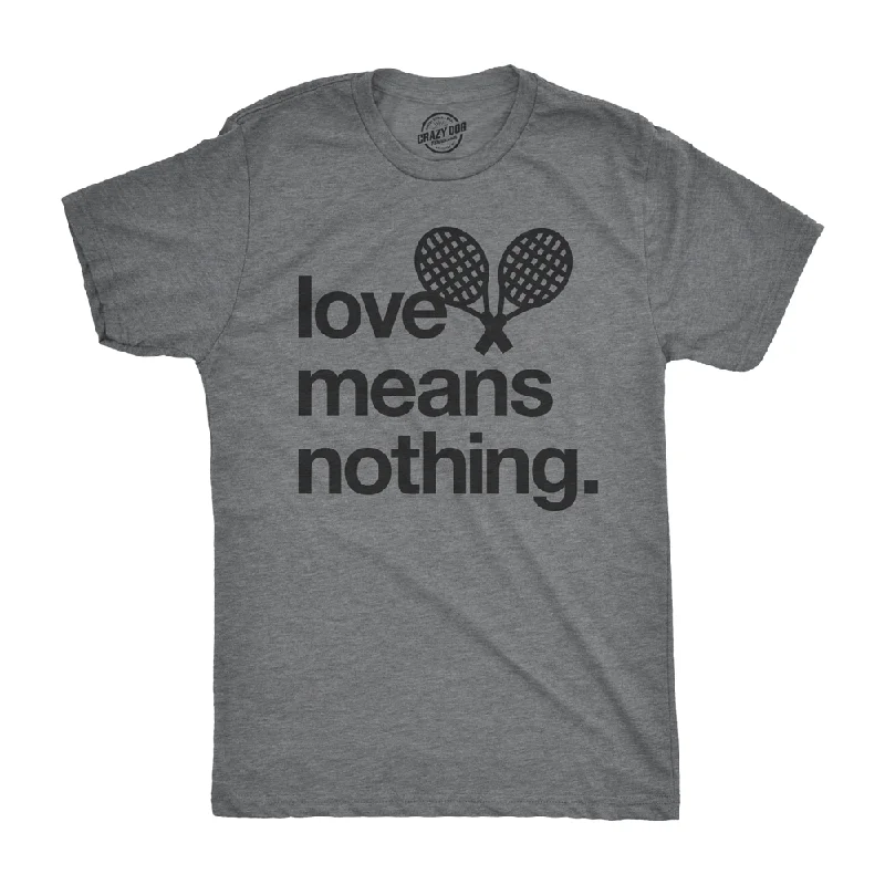 men's fun graphic print t-shirts -Love Means Nothing Men's T Shirt