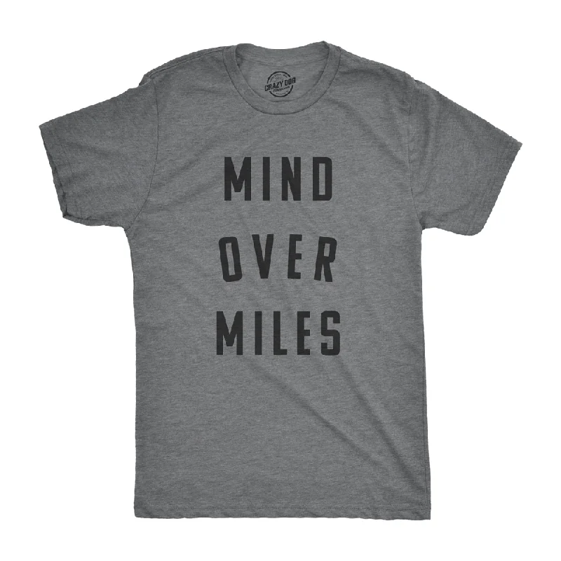 men's soft t-shirts -Mind Over Miles Men's T Shirt