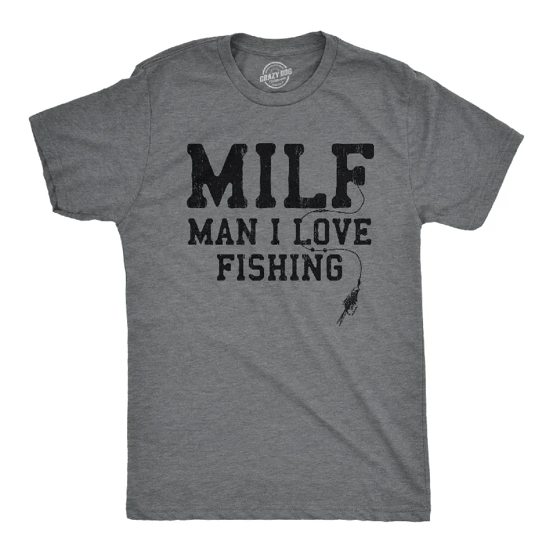 men's minimalist t-shirts -MILF Man I Love Fishing Men's T Shirt