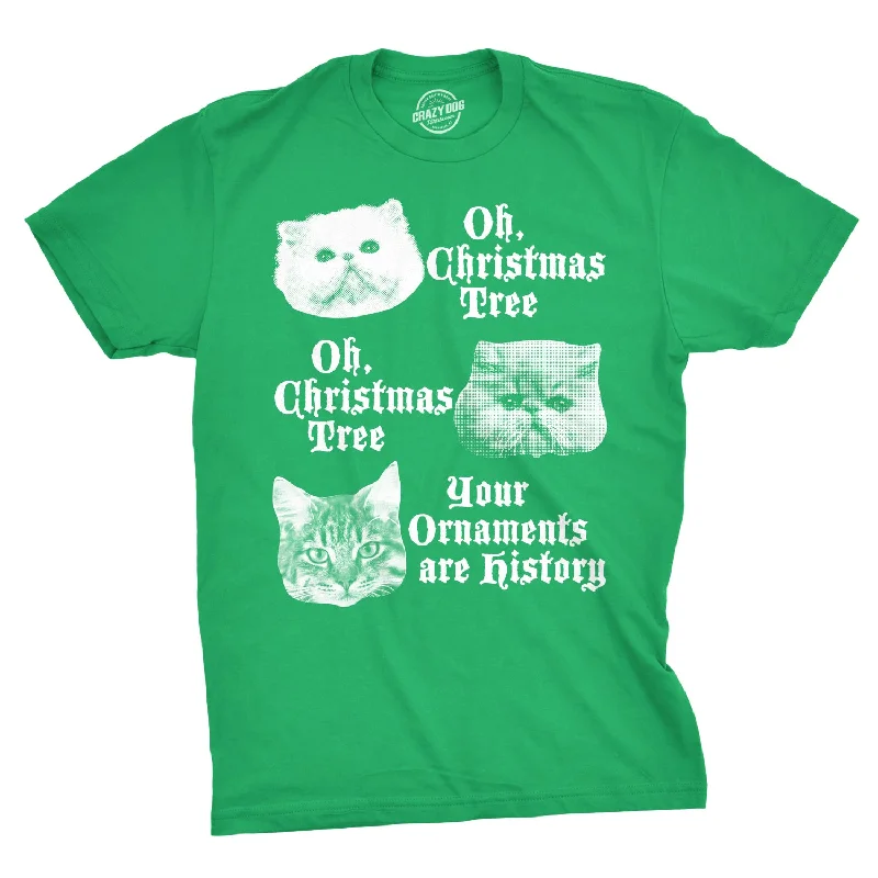 men's sport t-shirts -Oh Christmas Tree Your  Ornaments Are History Men's T Shirt