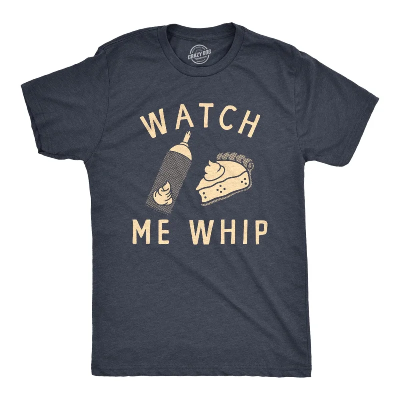 men's graphic print tees for casual wear -Watch Me Whip Men's T Shirt