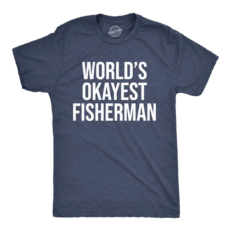 men's colorful graphic tees -World's Okayest Fisherman Men's T Shirt